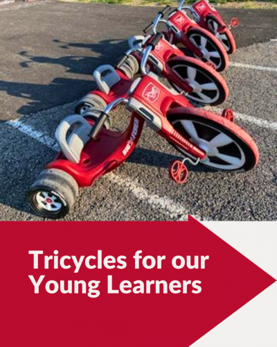 Tricycles for our Young Learners